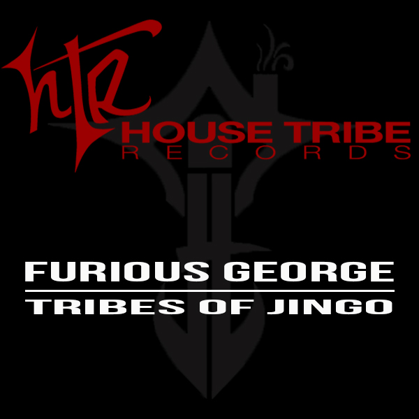 Furious George - Tribes Of Jingo [HTR237]
